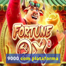 9000 com plataforma